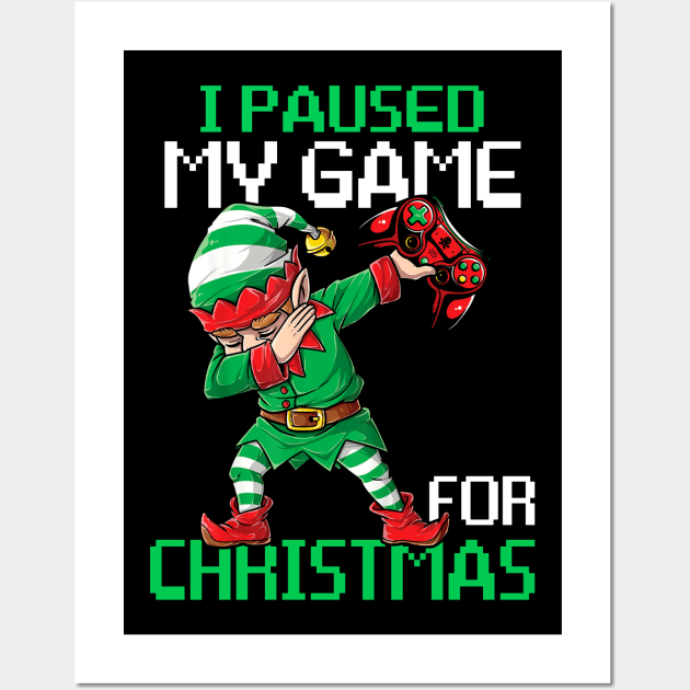 I Paused My Game For Christmas Funny Gamer Video Game Love Wall Art by _So who go sayit_